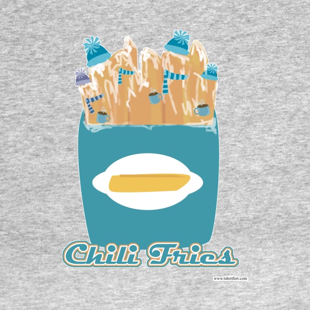 Chilly Chili Fries by Tshirtfort